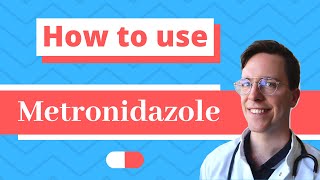 How and When to use Metronidazole Flagyl Metrogel  Doctor Explains [upl. by Erlene479]