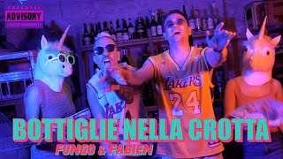 Bottiglie Nella Crotta  Fungo amp Fabien Official Video [upl. by Haleelahk968]