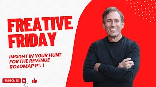 Freative Friday  Episode 95  Insight in Your Hunt for The Revenue Roadmap Pt 1 [upl. by Etnovad268]