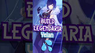 BUILD de YELAN 🎲💦  Genshin Impact [upl. by Peace]