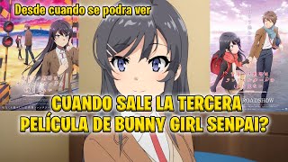 Cuando sale la Tercera Película de Bunny girl senpai y de que trata  Seishun Buta Yarou [upl. by Derward]