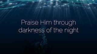 Doxology God Be Praised Worship Circle Lyric Video [upl. by Pelage69]