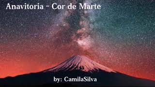 Anavitoria  Cor de Marte Letra [upl. by Deroo]