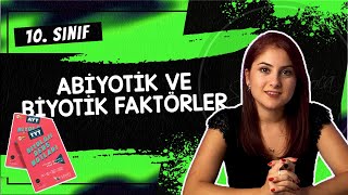 15 EKOLOJİ 1  ABİYOTİK VE BİYOTİK FAKTÖRLER  10 SINIF  TYT BİYOLOJİ DERS NOTLARI  2024 [upl. by Isiad]