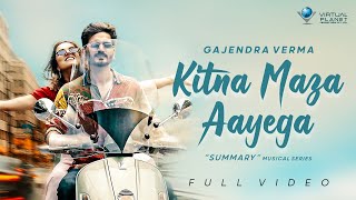 Gajendra Verma  Kitna Maza Aayega  Summary  Chapter 02 [upl. by Croner]