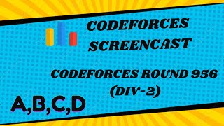 CodeForces Screencast Div2 Round955  ABCD solved [upl. by Nailuj]