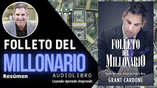 El FOLLETO del MILLONARIO  Grant Cardone  Resumen Audiolibro [upl. by Vocaay]