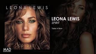 Leona Lewis  Take A Bow [upl. by Berenice677]