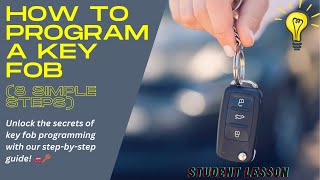 How To Program A Key Fob 8 Simple Steps [upl. by Mitchael]