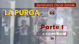 La Purga parte 1 Oscar Sande [upl. by Aihsetal484]