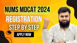 NUMS MDCAT 2024 Registration Step by Step Complete Procedure AdmissionWaleUstad [upl. by Alguire]