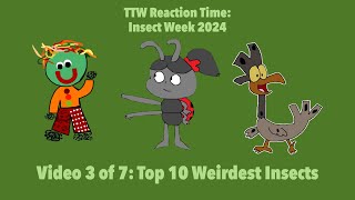 Toono This Weekend Reaction Time Insect Week 2024 Top 10 Weirdest Insects [upl. by Leakcim]