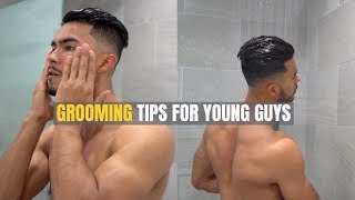 7 Essential Grooming Tips Every Young Guy Should DO [upl. by Cletus]