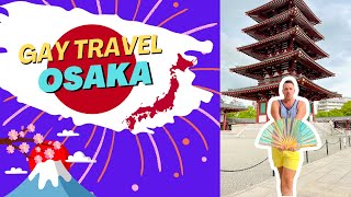 Gay Travel OSAKA  24 Hour GAYover  Japan Travel [upl. by Michaud]