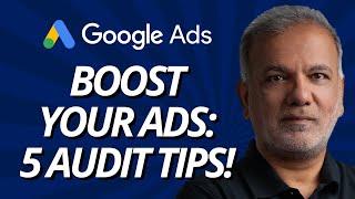 Google Ads Account Audit Part  1  5 Essential Google Ads Audit Tips You Need Right Now [upl. by Kimbra146]