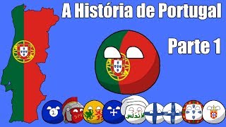 A História de Portugal  Parte 1 [upl. by Halueb]