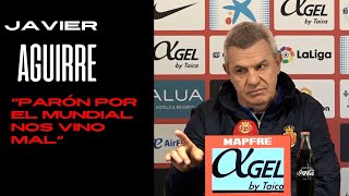 PARÓN del MUNDIAL nos vino MAL JAVIER AGUIRRE [upl. by Lotte]