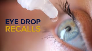 Eye Drop Safety  What Patients Should Know About Recalls and Infections from Artificial Tears [upl. by Judy]