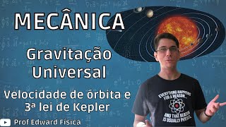 Gravitação 04  Órbitas [upl. by Chao541]