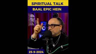 Spiritual Talk Baal Epic Hain   reels shorts trending [upl. by Merline]