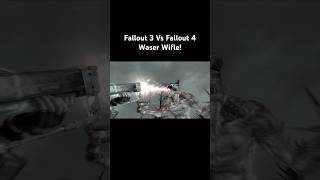 Fallout 3 Vs Fallout 4 Waser Wifle [upl. by Ahsekahs]