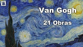 Van Gogh  21 obras [upl. by Aneetsirk]