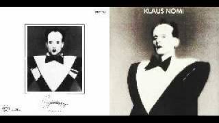 Klaus Nomi  Nomi Chant [upl. by Schonfield]