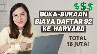 Berapa Total Biaya Pendaftaran S2 di Harvard  Financial Preparation untuk Daftar S2 di Luar Negeri [upl. by Arabella511]