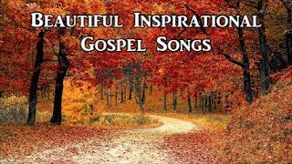 Beautiful Inspirational Gospel Songs Collection  by Lifebreakthrough [upl. by Aicenet]