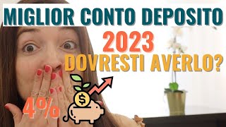 CONTO DEPOSITO MIGLIORE 2023 quale banca offre interessi più alti 6 conti migliori vincolati e non [upl. by Einot]