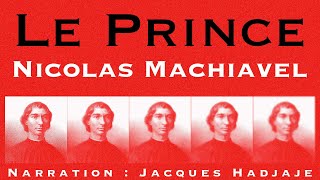 Le Prince  Nicolas Machiavel Livre audio complet Jacques Hadjaje [upl. by Acim210]