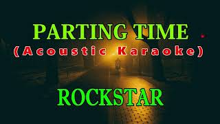 Parting Time by Rockstar  Acoustic Karaoke [upl. by Gilburt]