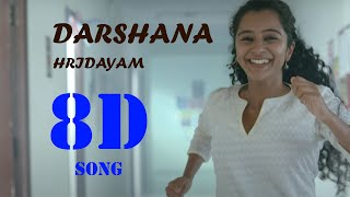 Darshana  8D song  Bass boosted  Hridayam  Pranav  Vineeth  Hesham  Use Headphones [upl. by Arreis578]