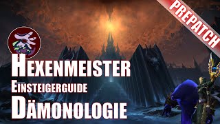 Einsteigerguide Hexenmeister Dämonologie  World of Warcraft  Prepatch Shadowlands [upl. by Uriel]