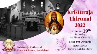 KRISTURAJA THIRUNAL 2022  19 November 22  515 pm  Mass Center [upl. by Ardnuassak]