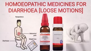 LOOSE MOTION  Homoeopathic Medicine for Diarrhoea [upl. by Urquhart]