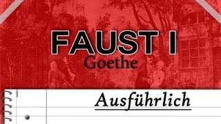 FAUST erster Teil Ausführliche ZusammenfassungErklärung [upl. by Edmead41]