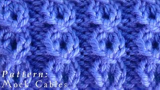 How To  Mock Cables  Pattern [upl. by Durwin]