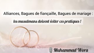 Alliances Bagues de fiançailles Bagues de mariage des pratiques à sécarter  Muhammad Wora [upl. by Laro397]