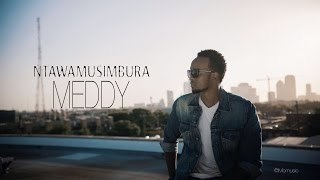 Meddy  Ntawamusimbura Lyric Video [upl. by Akit]