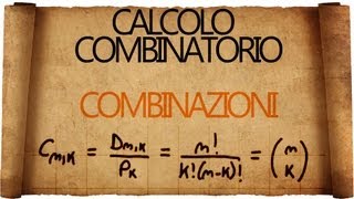 Calcolo Combinatorio Combinazioni [upl. by Dixie]