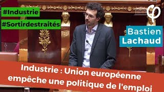 Industrie  lUnion européenne empêche une politique de lemploi [upl. by Atteselrahc924]