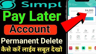 Simpl pay later Account permanent Close kaise kare How to permanent delete simpl pay later account [upl. by Rikahs]