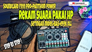 Cara Setting Sound Card Bonkyo F999 Pro untuk Rekaman Suara Ke Hp [upl. by Kciderf]