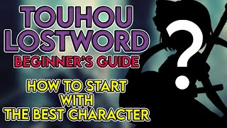 Touhou LostWord  Beginners Guide  How to START with the BEST CHARACTER [upl. by Ima]