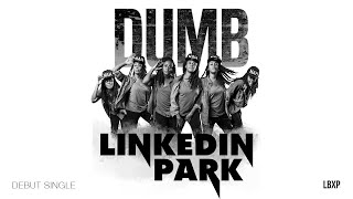 PARODY LinkedIn Park Debut Single quotDumbquot Lyric Video [upl. by Orlena544]