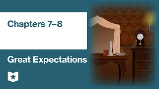 Great Expectations by Charles Dickens  Chapters 7–8 [upl. by Neidhardt]