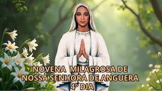 NOVENA MILAGROSA DE NOSSA SENHORA DE ANGUERA  4º dia [upl. by Halverson252]