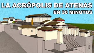 🇬🇷 La ACRÓPOLIS de Atenas  En 30 Minutos [upl. by Nancy]