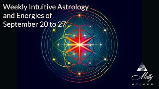 Weekly Intuitive Astrology and Energies of Sept 20 to 27  Equinox Openings Strength and Support [upl. by Disharoon]